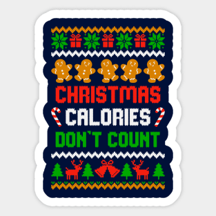 Christmas calories dont count ugly sweater Sticker